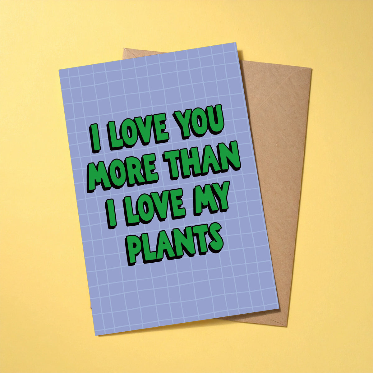 More Than My Plants reusable love card with kraft envelope
