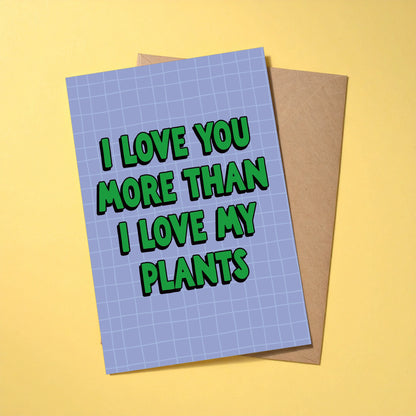 More Than My Plants reusable love card with kraft envelope