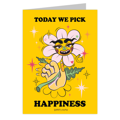 Front of the Today We Pick Happiness reusable greeting card