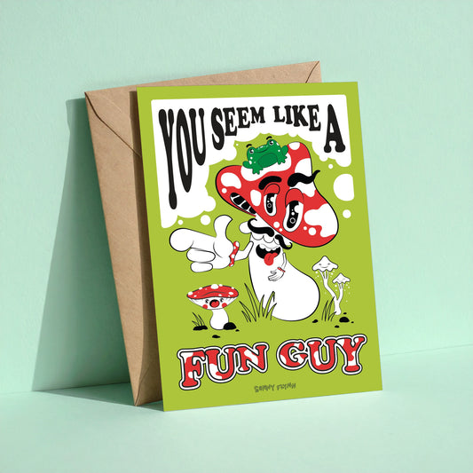 You Seem Like a Fun Guy reusable greeting card with kraft envelope